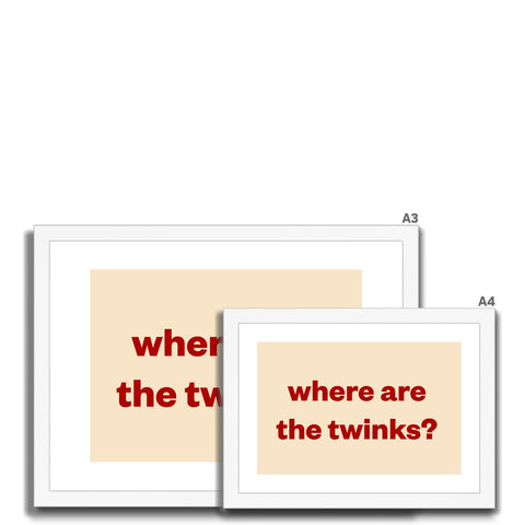 Where are the twinks? Framed & Mounted Print