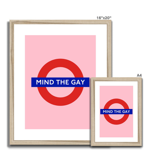 Mind The Gay Framed & Mounted Print