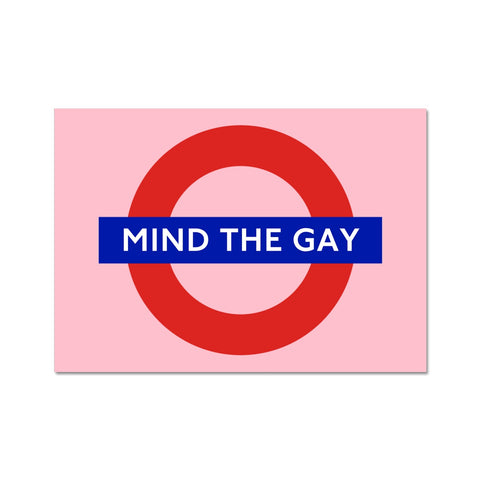 "Mind the Gay" - Queer Art Print