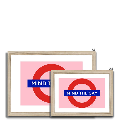 Mind The Gay Framed & Mounted Print