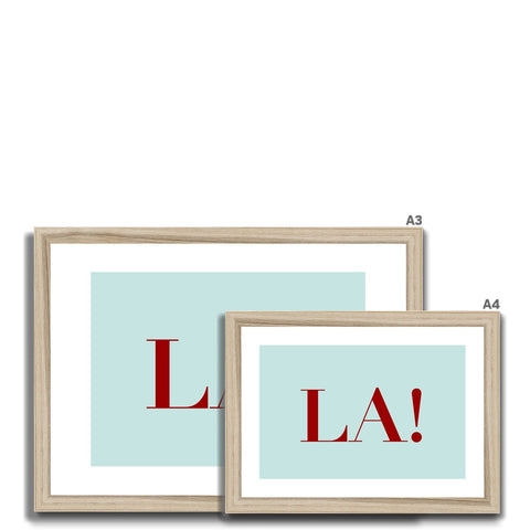 La! Framed & Mounted Print