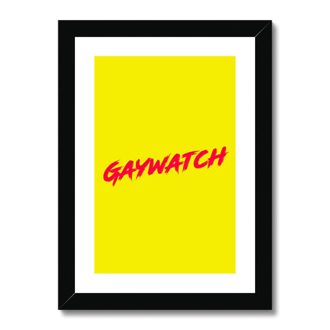 Gaywatch Framed & Mounted Print