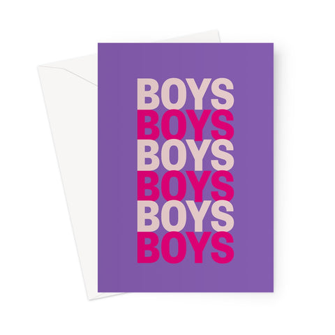 Boys Boys Boys Greeting Card