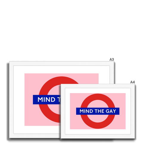 Mind The Gay Framed & Mounted Print