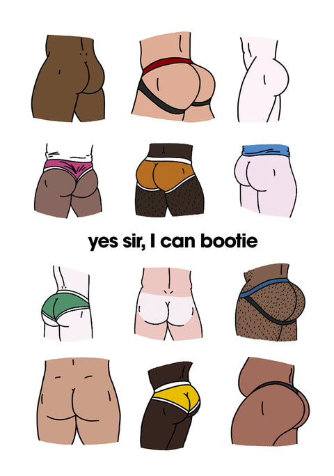"Yes Sir I can Bootie" - Greeting Card