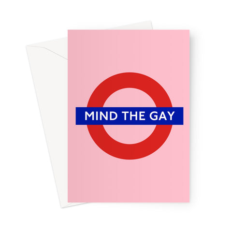 Mind The Gay Greeting Card