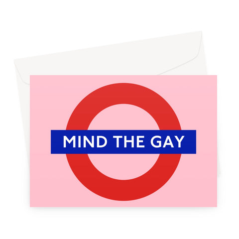 Mind The Gay Greeting Card