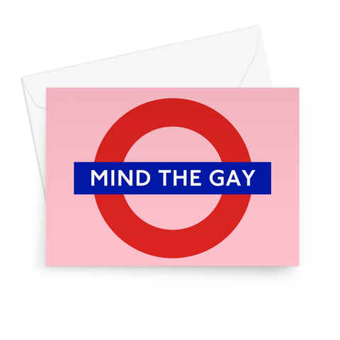 Mind The Gay Greeting Card